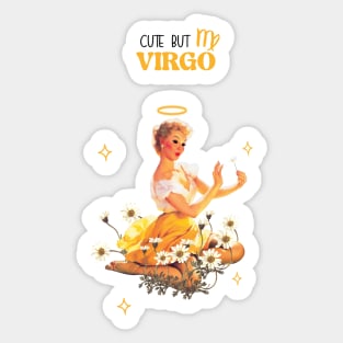 Cute but Virgo Sticker